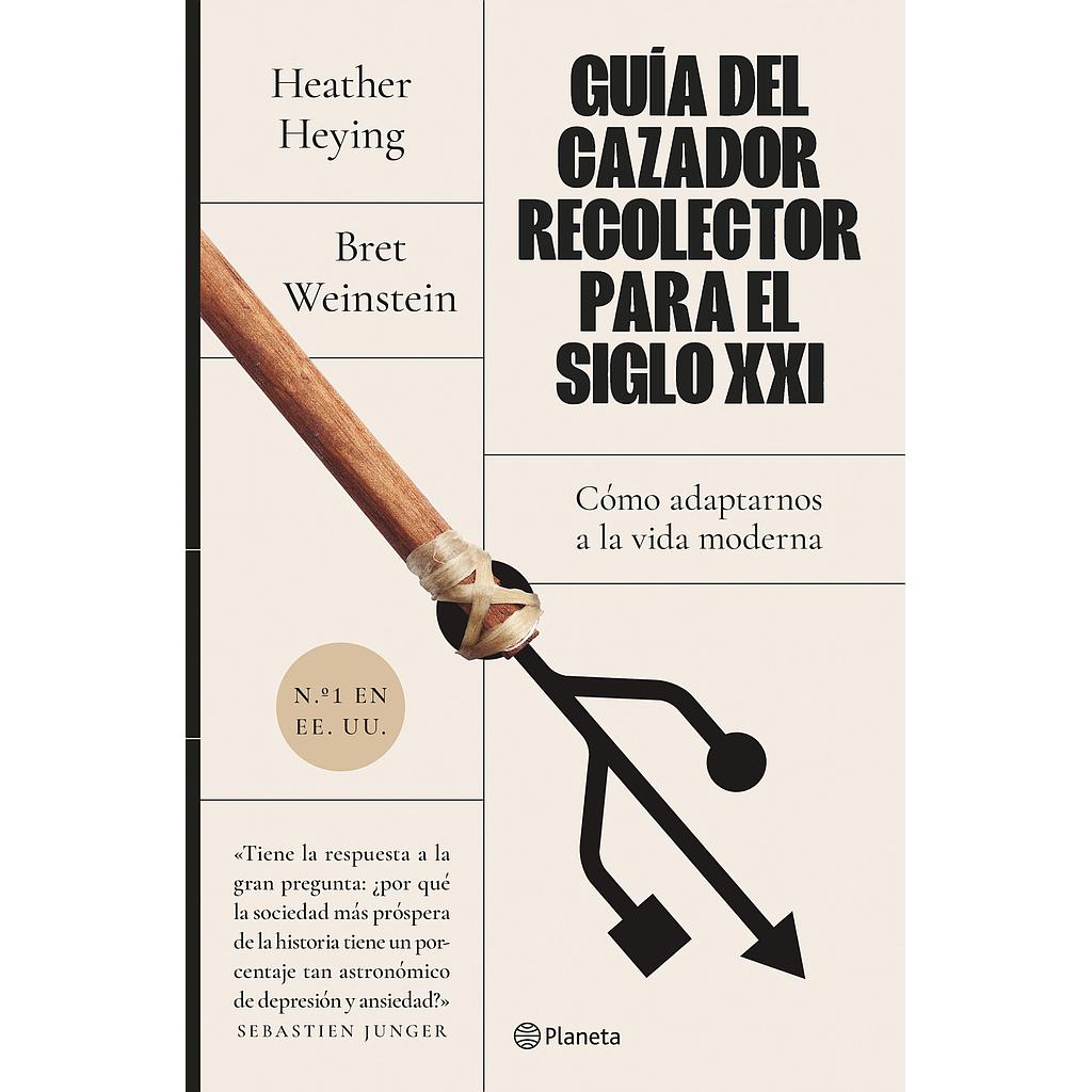 Guía del cazador-recolector para el siglo XXI