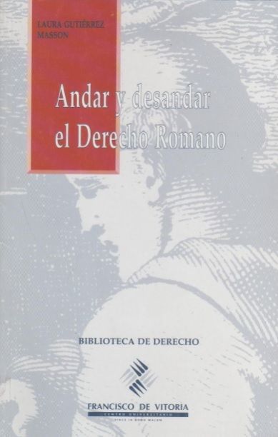 Andar y desandar el derecho romano