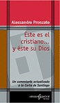 Éste es el cristiano&#x02026; y éste es su Dios