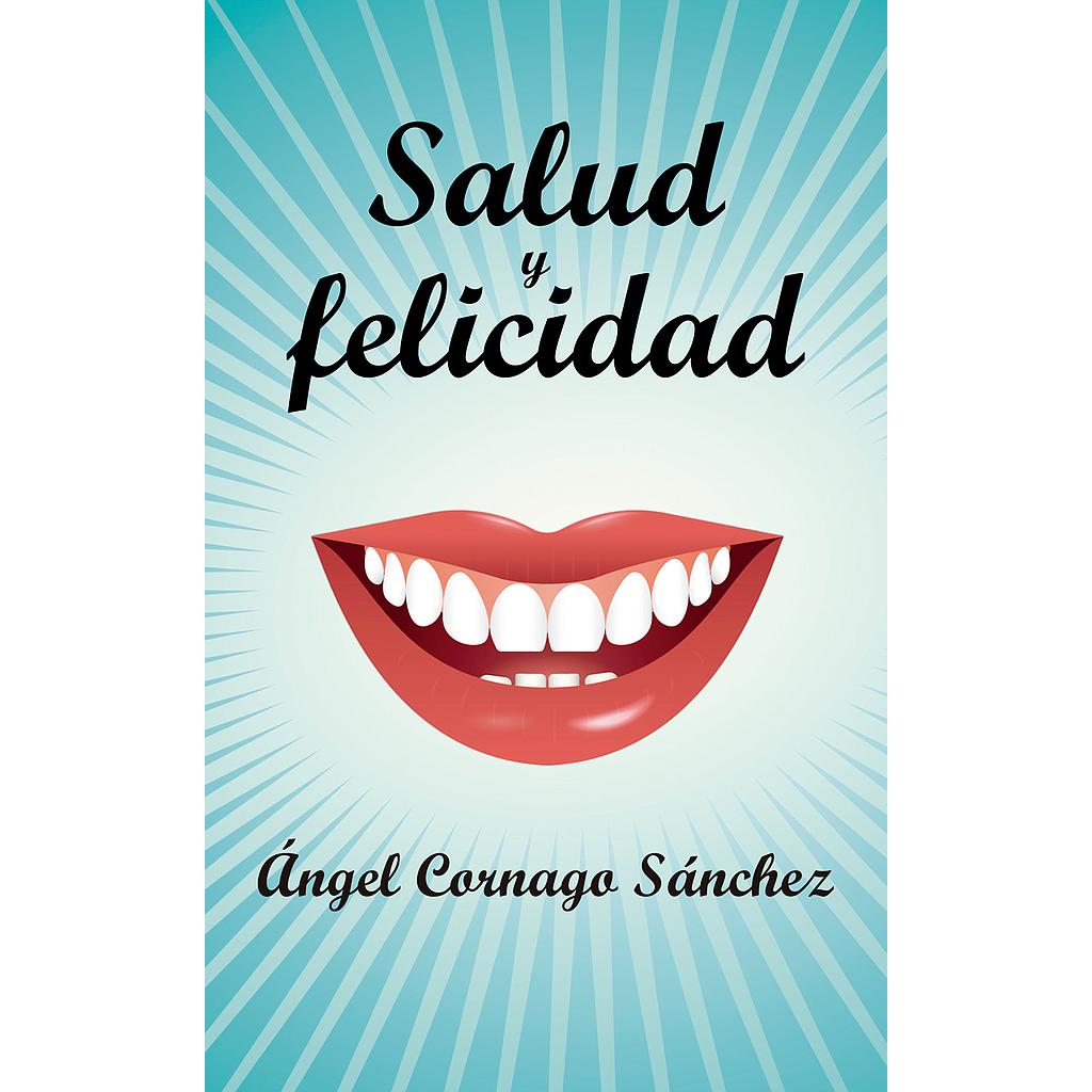 Salud y felicidad