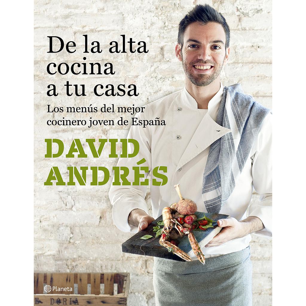 DE LA ALTA COCINA A TU CASA
