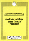 Conflicto y diálogo entre ciencia y religión