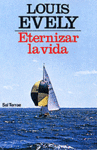 Eternizar la vida