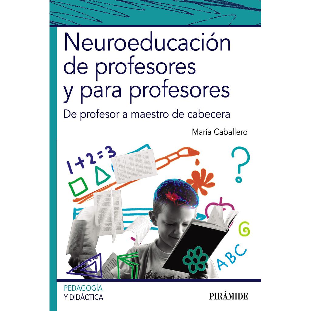 Neuroeducación de profesores y para profesores