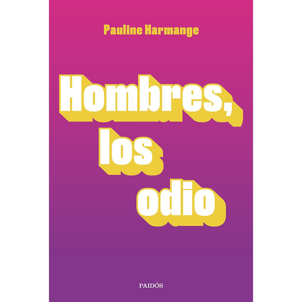 Hombres, los odio