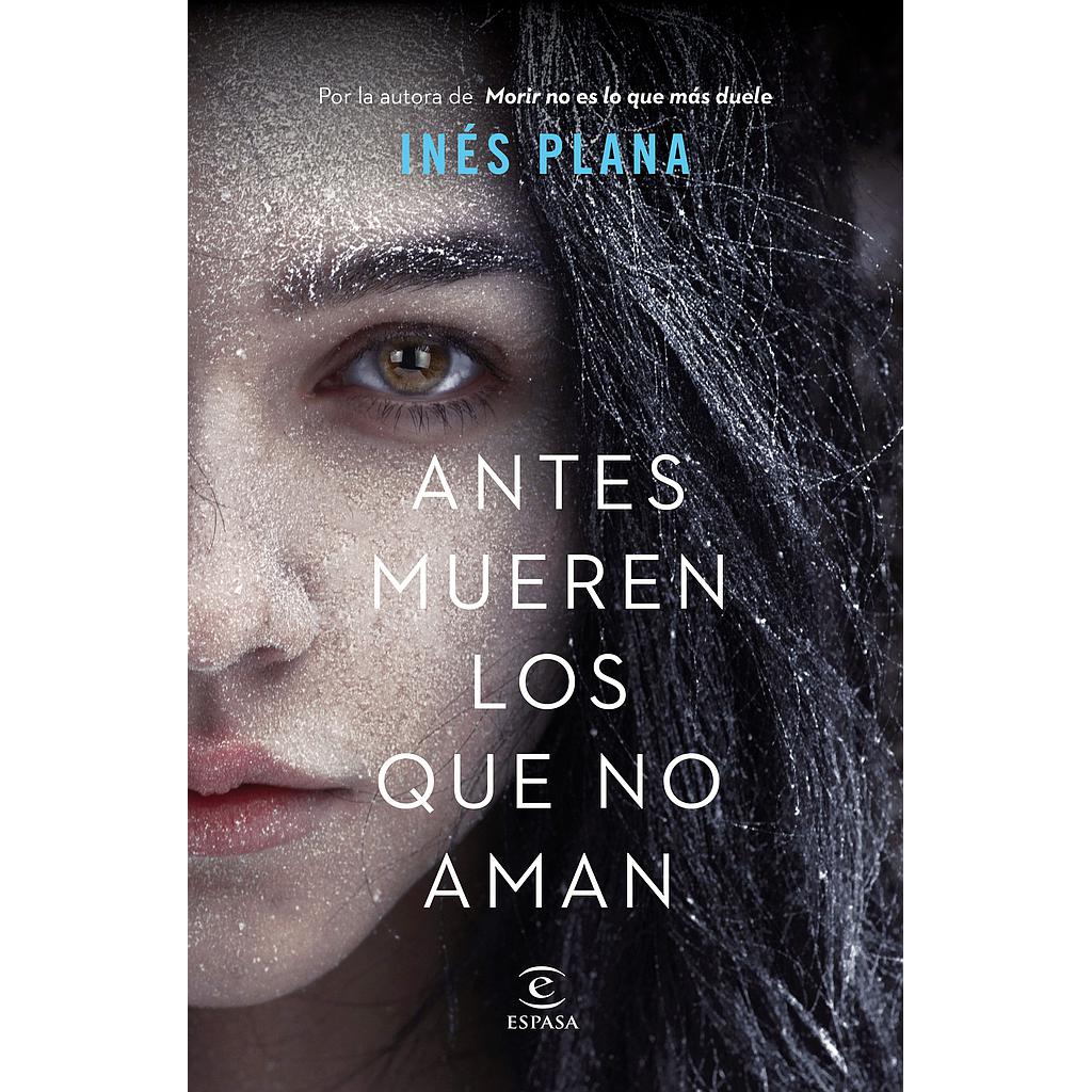 Antes mueren los que no aman