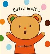 Estic molt content!