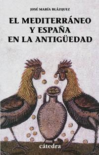 El Mediterráneo y España en la Antigüedad
