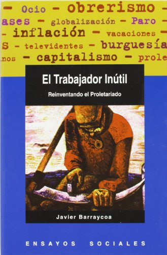 El trabajador inútil