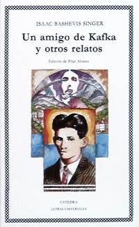 Un amigo de Kafka y otros relatos