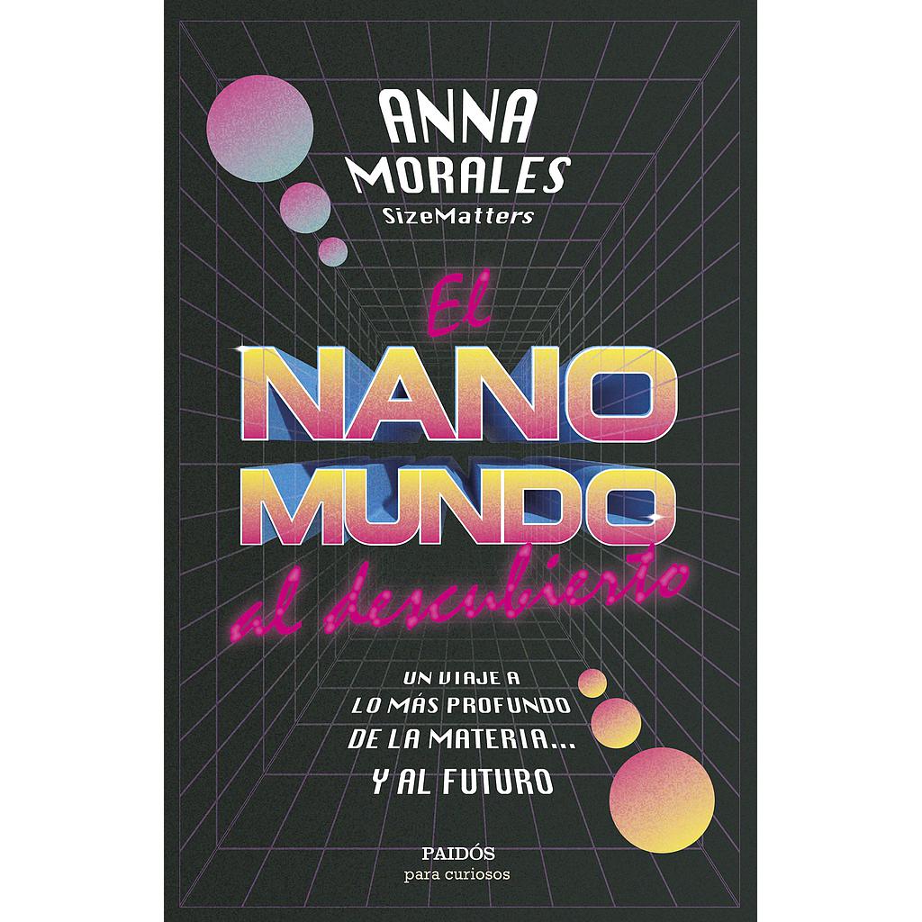 El nanomundo al descubierto