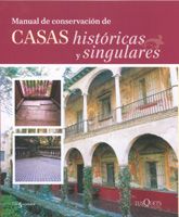 MANUAL DE CONSERVACIÓN DE CASAS HISTÓRICAS Y SINGU