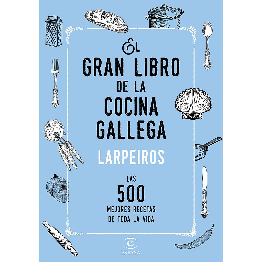 EL GRAN LIBRO DE LA COCINA GALLEGA