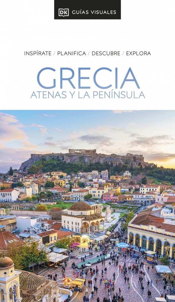 Grecia. Atenas y la península (Guías Visuales)