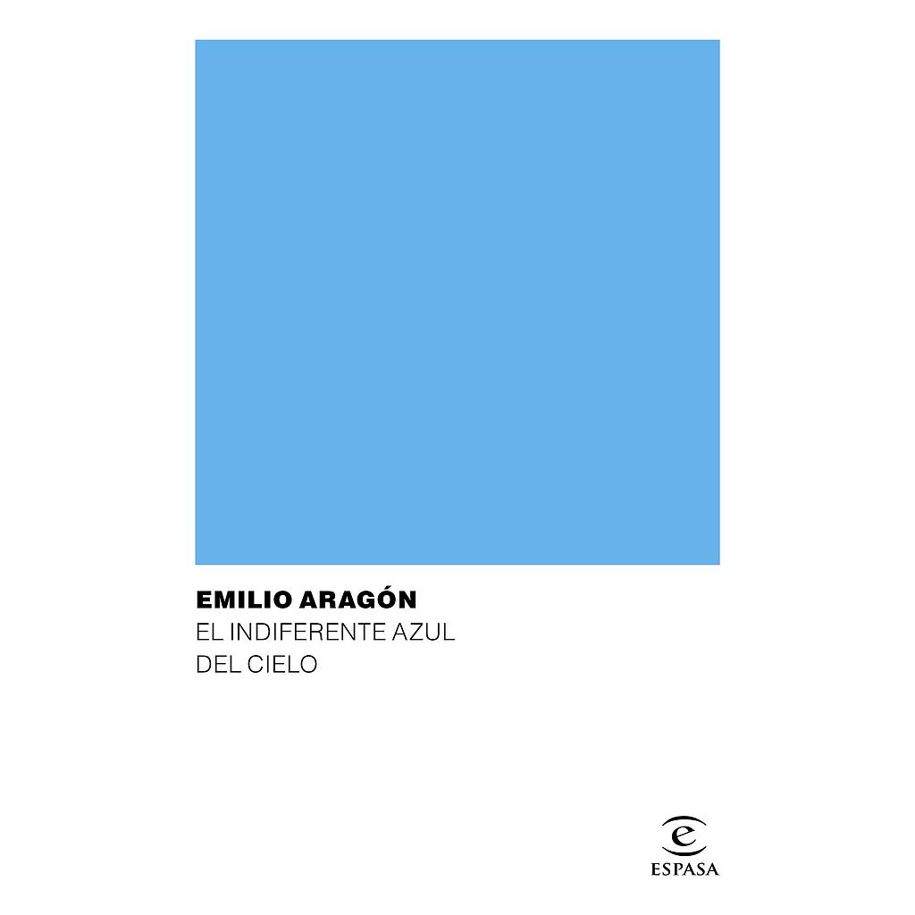 BAJO EL INDIFERENTE AZUL DEL CIELO