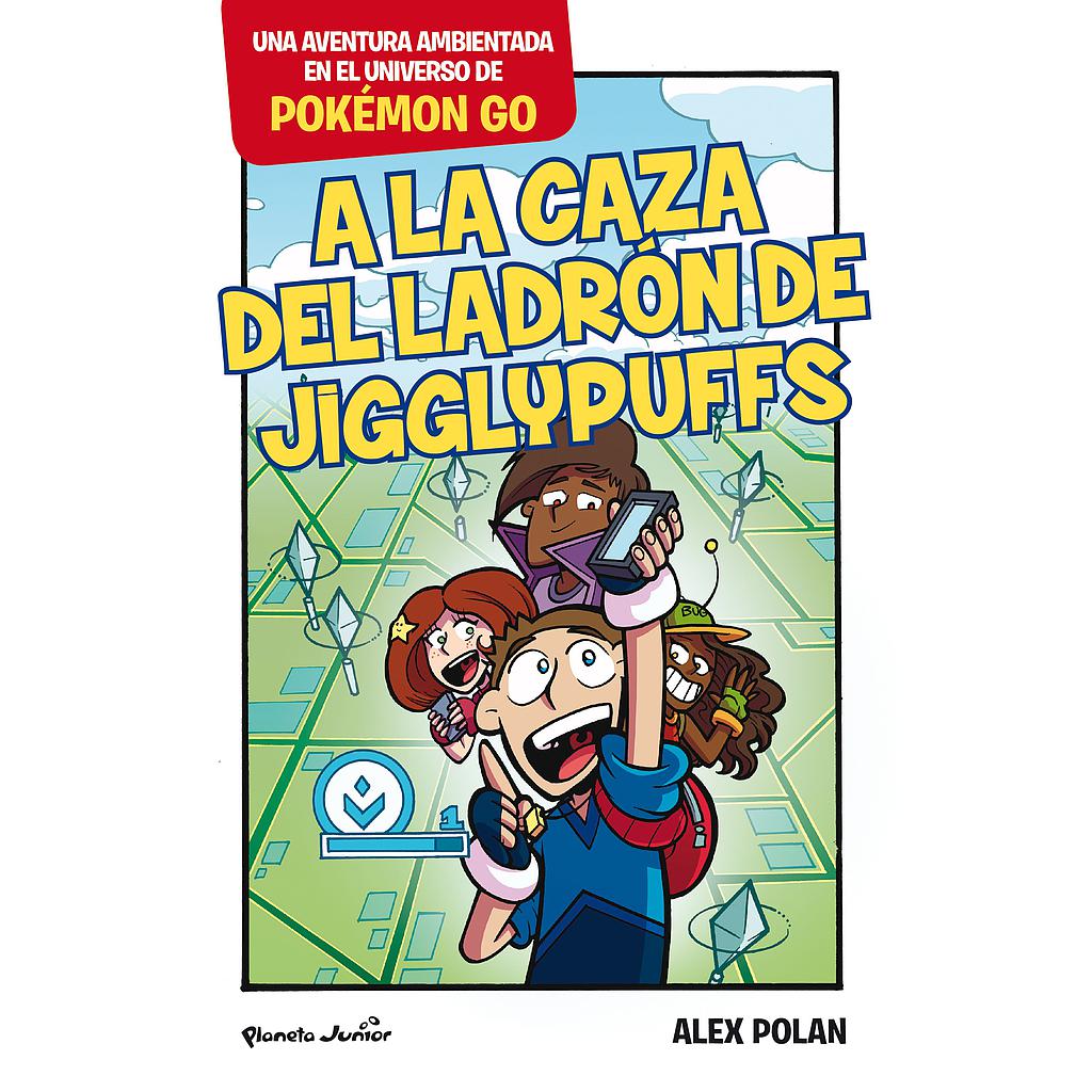 Pokémon GO. A la caza del ladrón de Jigglypuffs