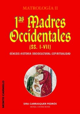 PRIMERAS MADRES OCCIDENTALES /MATROLOGIA II