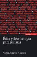 ETICA Y DEONTOLOGIA PARA JURISTAS