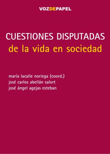 CUESTIONES DISPUTADAS DE LA VIDA EN SOCIEDAD