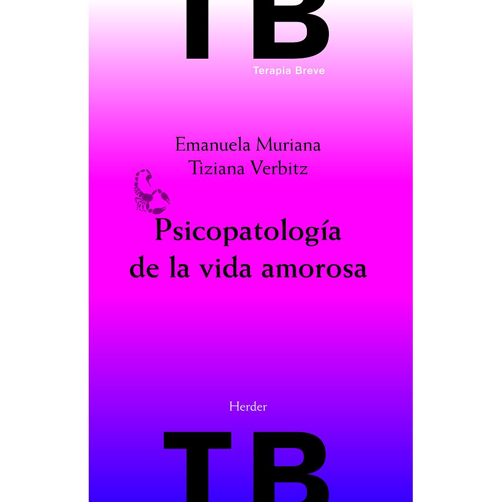 Psicopatología de la vida amorosa