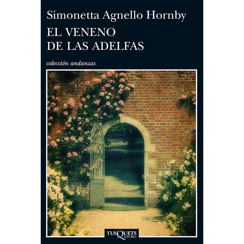 EL VENENO DE LAS ADELFAS