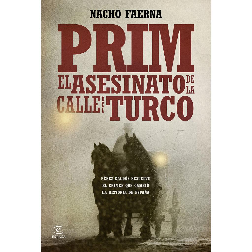 PRIM. EL ASESINATO DE LA CALLE DEL TURCO