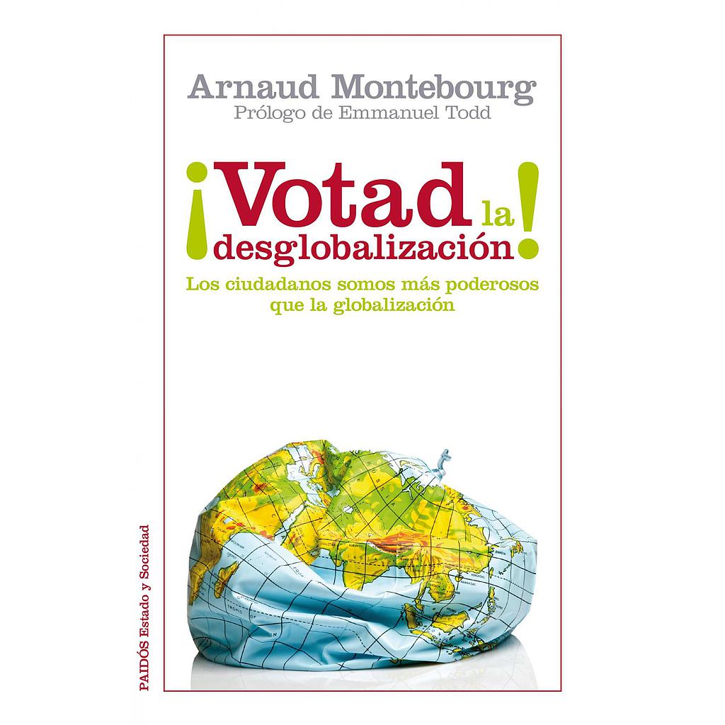 VOTAD POR LA DESGLOBALIZACION