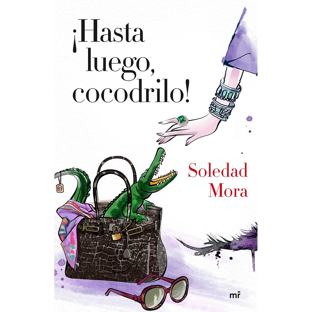 ¡HASTA LUEGO, COCODRILO!