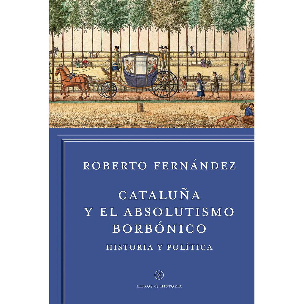 Cataluña y el absolutismo borbónico