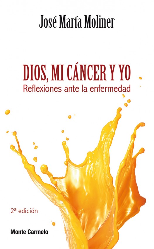 Dios, mi cancer y yo