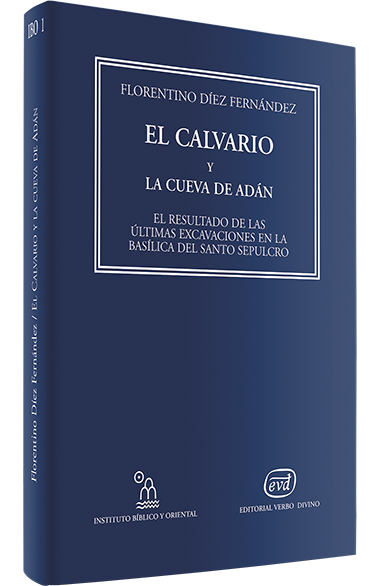 El Calvario y la cueva de Adán