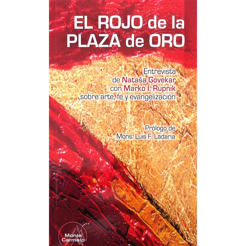 El rojo de la plaza de oro