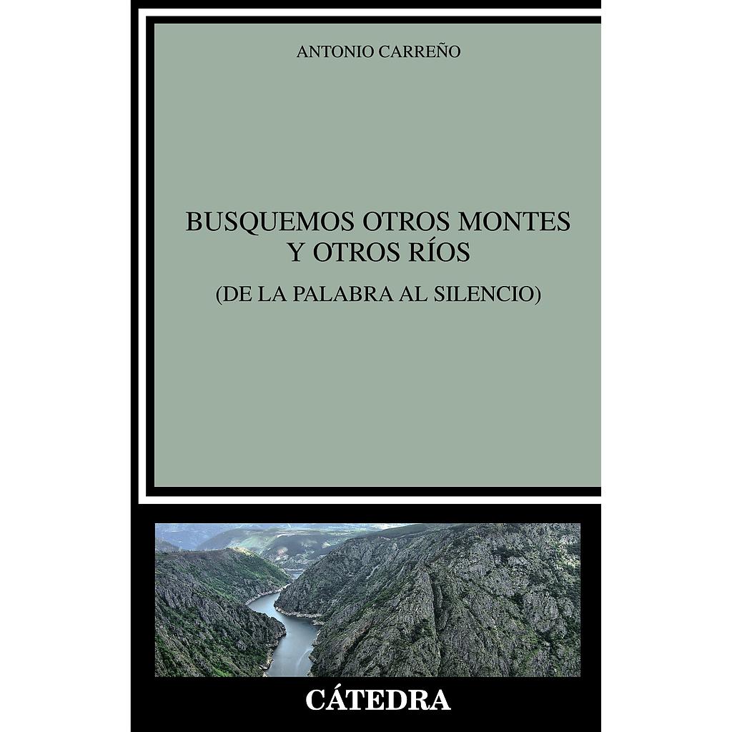 Busquemos otros montes y otros ríos