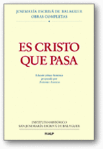 Es Cristo que pasa. Edición critico-histórica