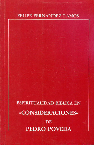 Espiritualidad bíblica en "Consideraciones" de Pedro Poveda