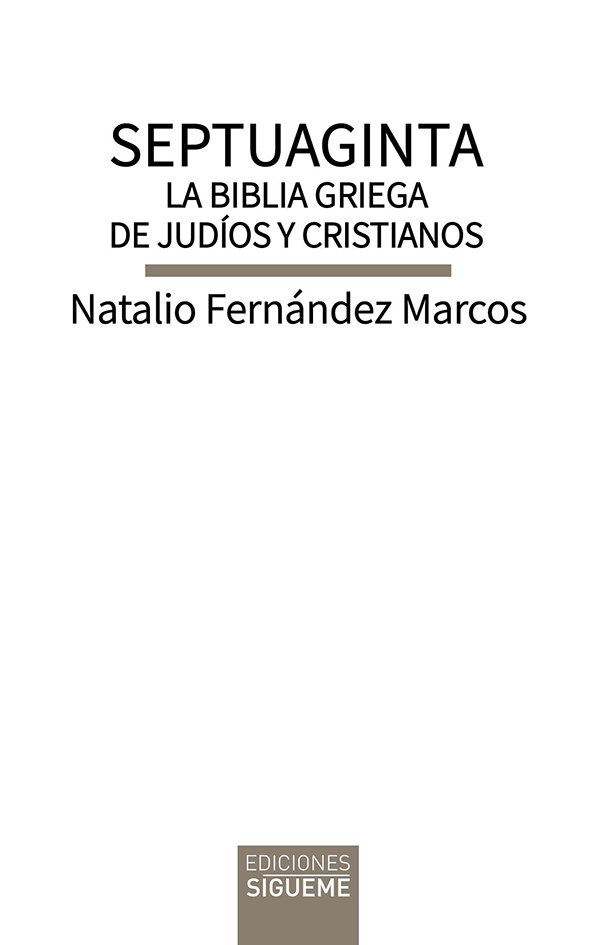 Septuaginta: la Biblia griega de judíos y cristianos