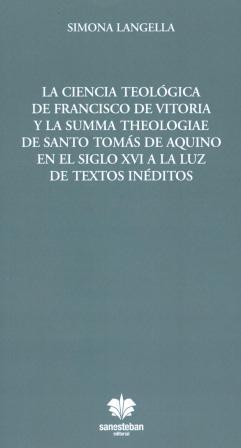 La ciencia teológica de Francisco de Vitoria y la Summa Theologiae de santo Tomá