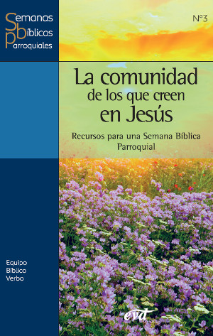 La comunidad de los que creen en Jesús