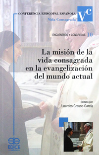 La misión de la vida consagrada en la evangelización del mundo actual