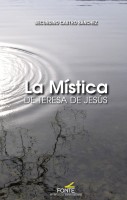 La Mística de Teresa de Jesús