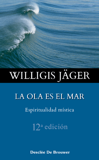 La ola es el mar. Espiritualidad mística