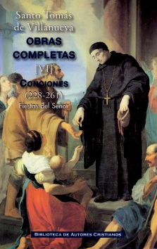 Santo Tomás de Villanueva Obra completas VI concisiones (228-261) Fiestas del Señor