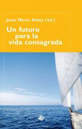 Un futuro para la vida consagrada