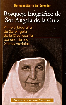 Bosquejo biográfico de Sor Angela de la Cruz