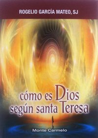 Cómo es Dios según Santa Teresa