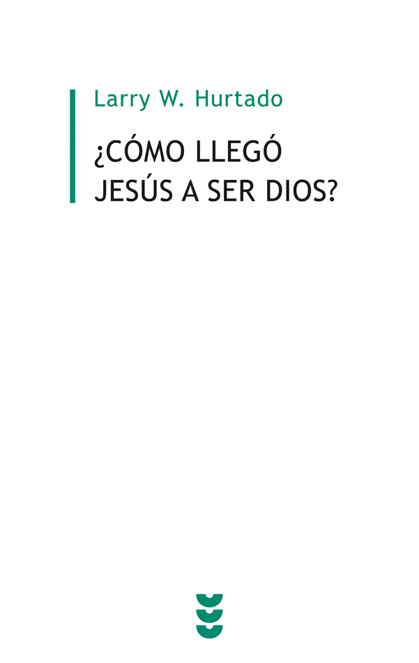 ¿Cómo llegó Jesús a ser Dios?