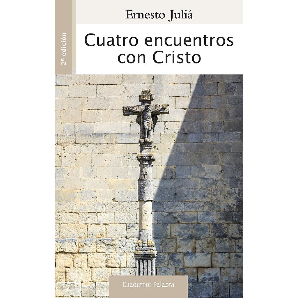 Cuatro encuentros con Cristo