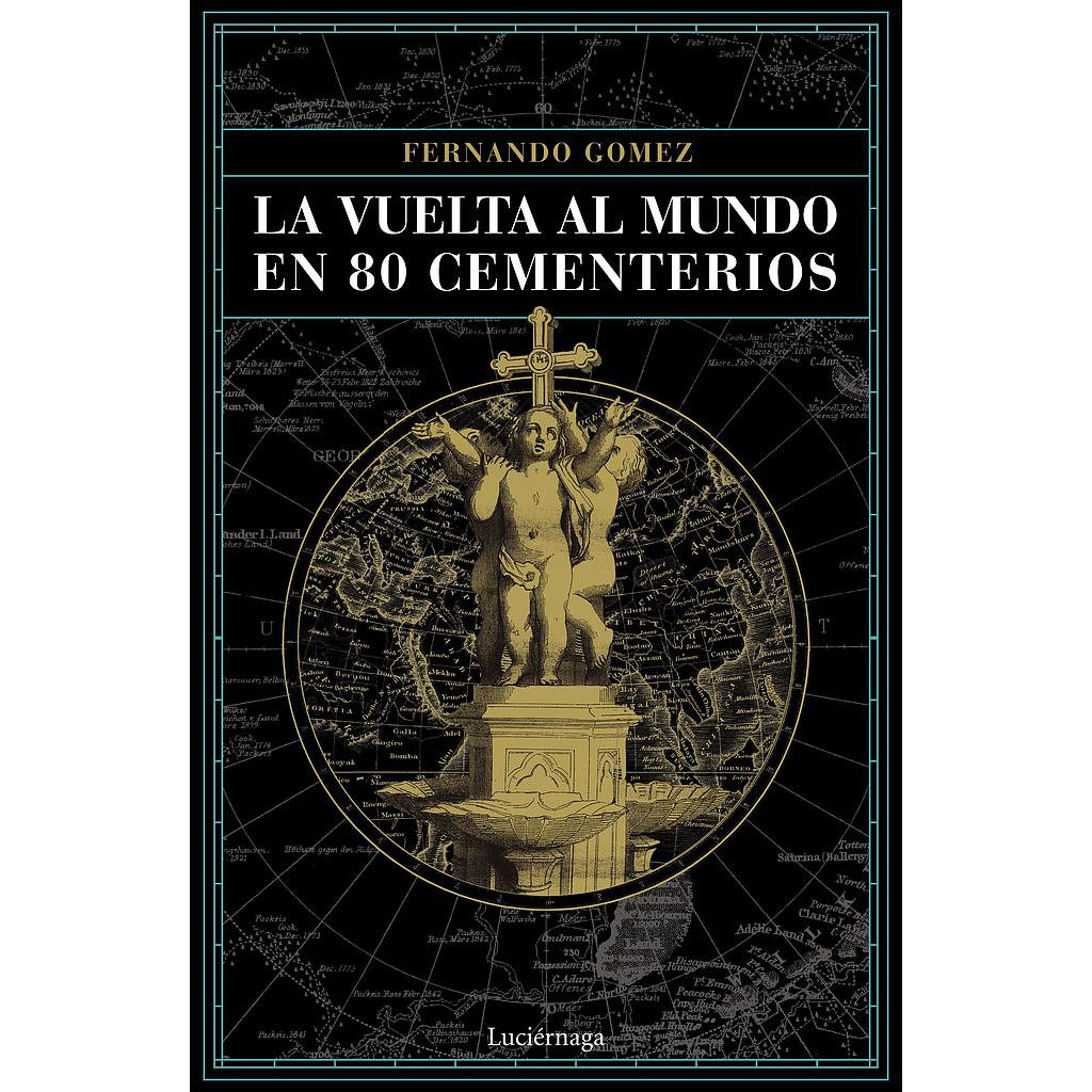 LA VUELTA AL MUNDO EN 80 CEMENTERIOS