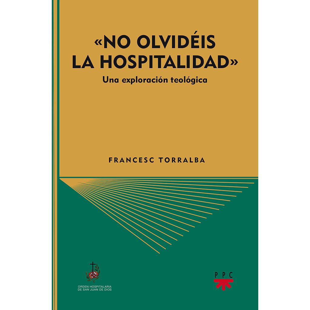 "No olvidéis la hospitalidad" (Heb 13,2)