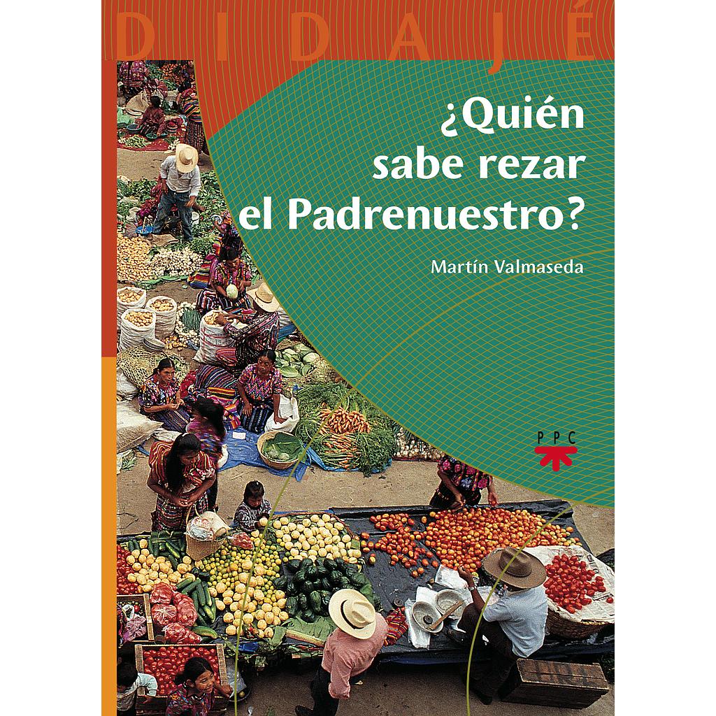 ¿Quién sabe rezar el Padrenuestro?